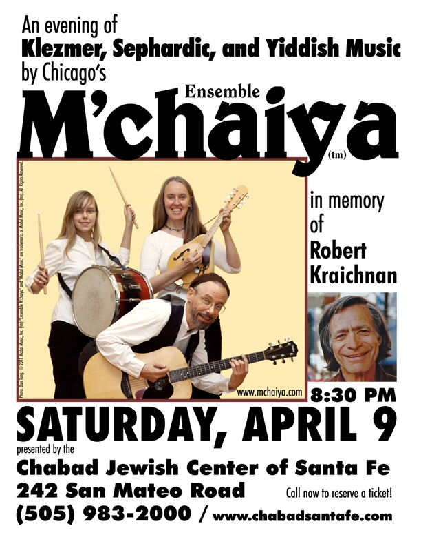 A poster announcing a performance by the Ensemble M’chaiya (tm) at the Santa Fe, New Mexico Chabad. © 2011 Modal Music, Inc. (tm) All rights reserved.